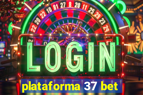 plataforma 37 bet